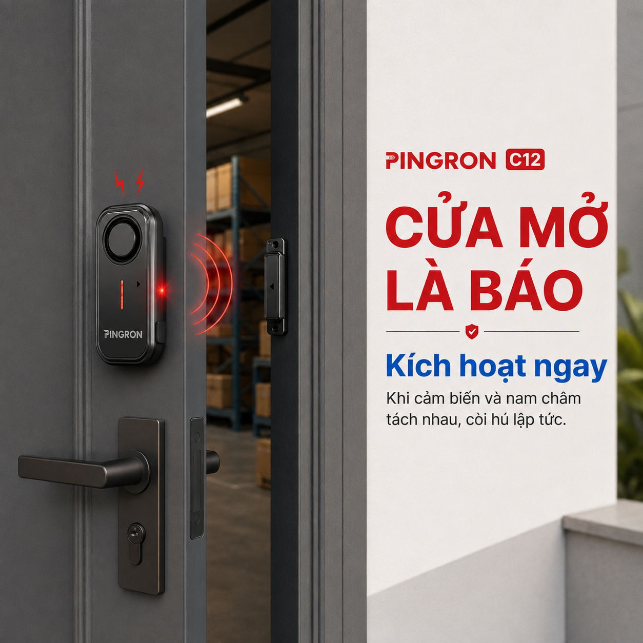 Cảm biến cửa PINGRON C12 kích hoạt cảnh báo ngay khi cửa mở