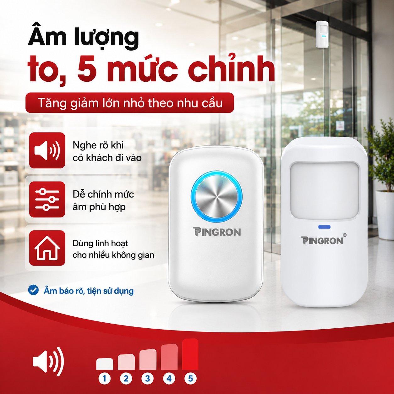 Chuông PINGRON có 5 mức âm lượng điều chỉnh lớn nhỏ