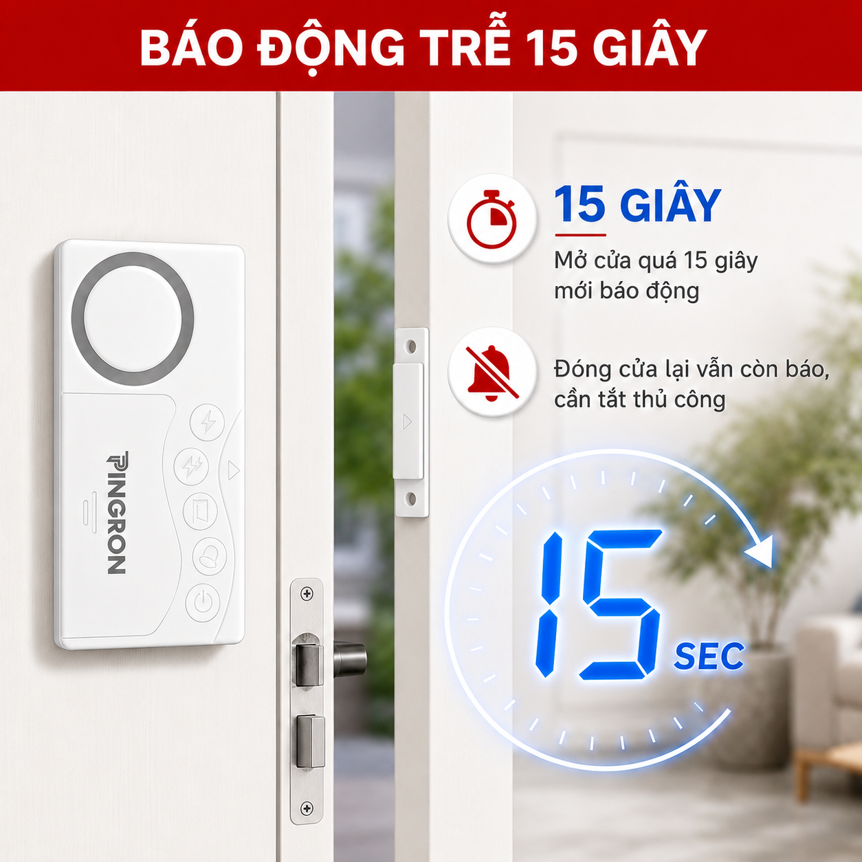 Chế độ báo động trễ 15 giây