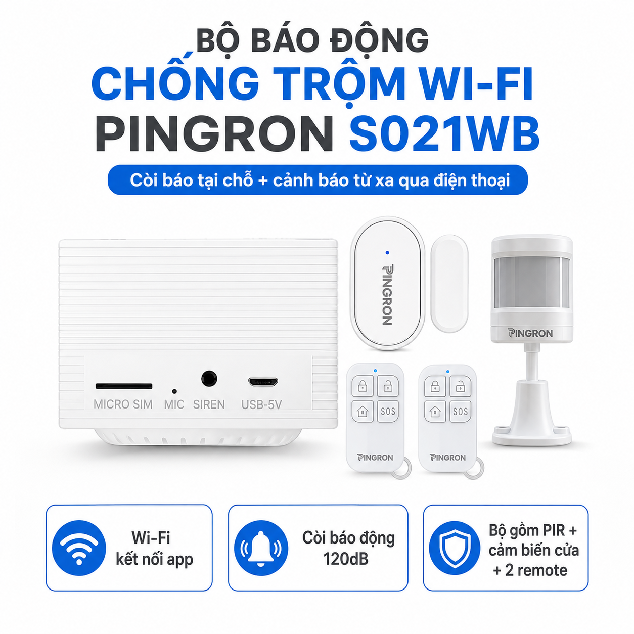 Thiết bị báo động chống trộm qua điện thoại WiFi PINGRON S021WB